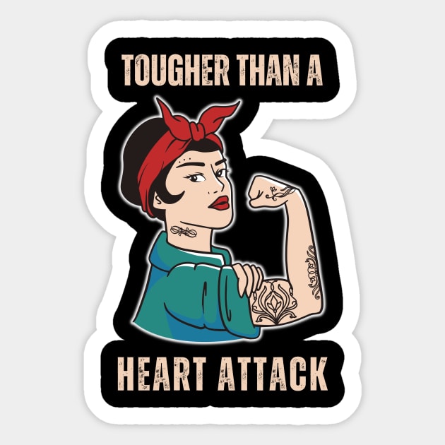 Tougher Than A Heart Attack Survivor Woman Sticker by The WYLD Tribe